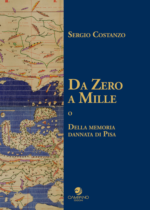 Kniha Da Zero a Mille o della memoria dannata di Pisa Sergio Costanzo