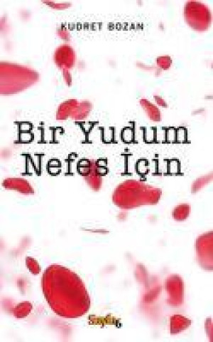 Knjiga Bir Yudum Nefes Icin 