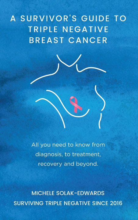 Książka Survivor's Guide To Triple Negative Breast Cancer 