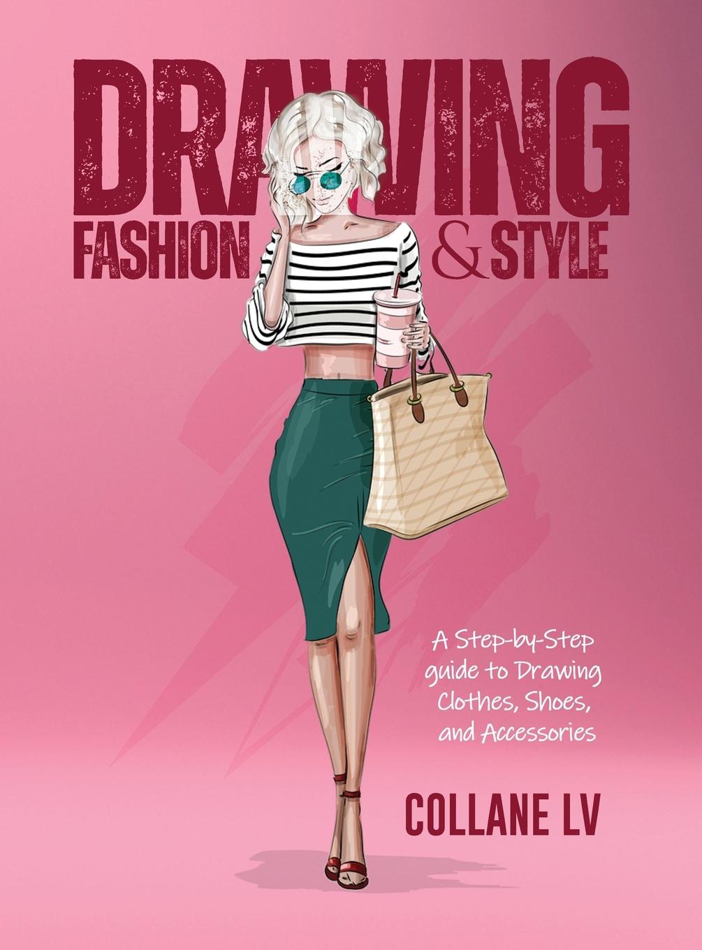 Kniha Drawing Fashion & Style 