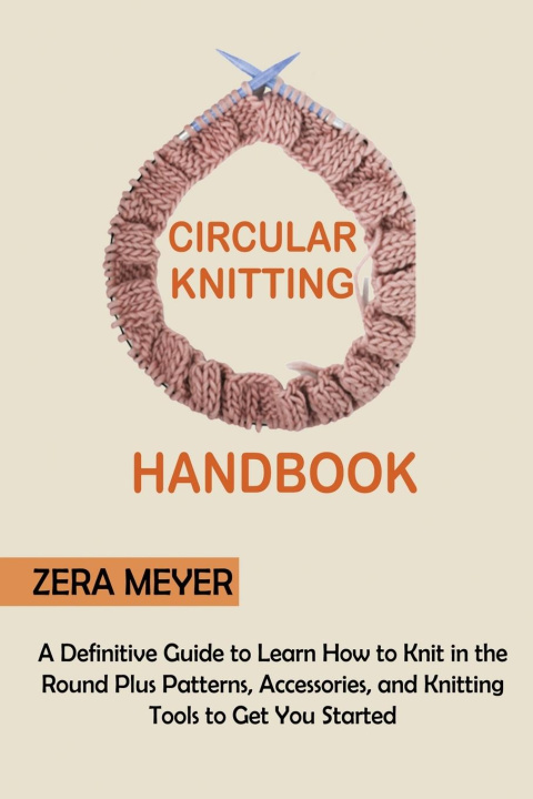 Книга Circular Knitting Handbook 