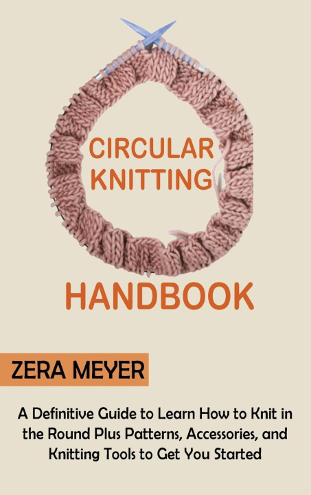 Könyv Circular Knitting Handbook 