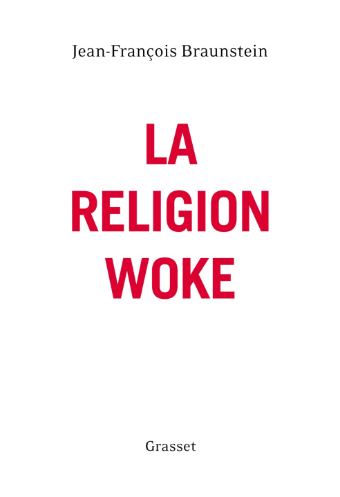 Könyv La religion woke Jean-François Braunstein