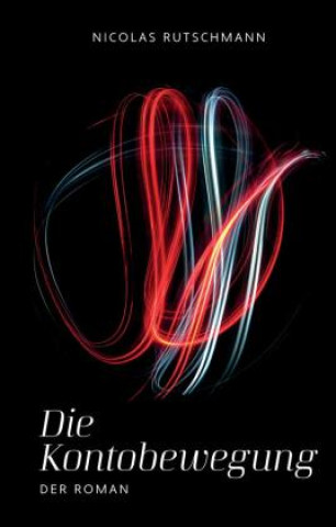 Book Die Kontobewegung Nicolas Rutschmann