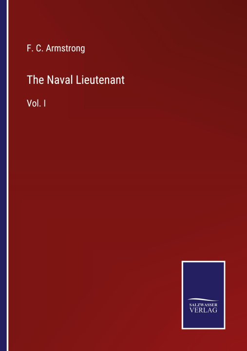 Boek Naval Lieutenant F. C. Armstrong