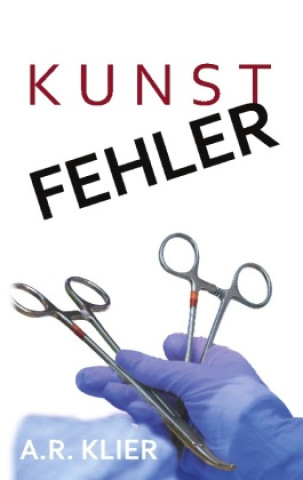 Knjiga Kunstfehler A.R. Klier