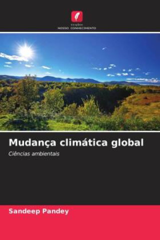 Knjiga Mudança climática global Sandeep Pandey