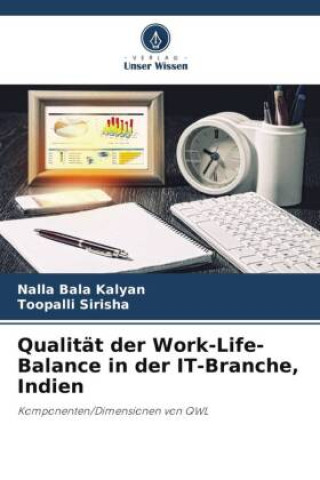 Könyv Qualität der Work-Life-Balance in der IT-Branche, Indien Toopalli Sirisha