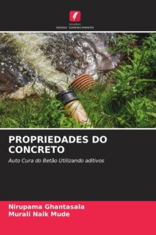 Knjiga PROPRIEDADES DO CONCRETO Murali Naik Mude