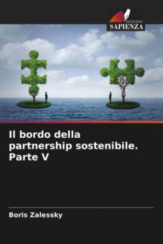 Knjiga Il bordo della partnership sostenibile. Parte V Boris Zalessky