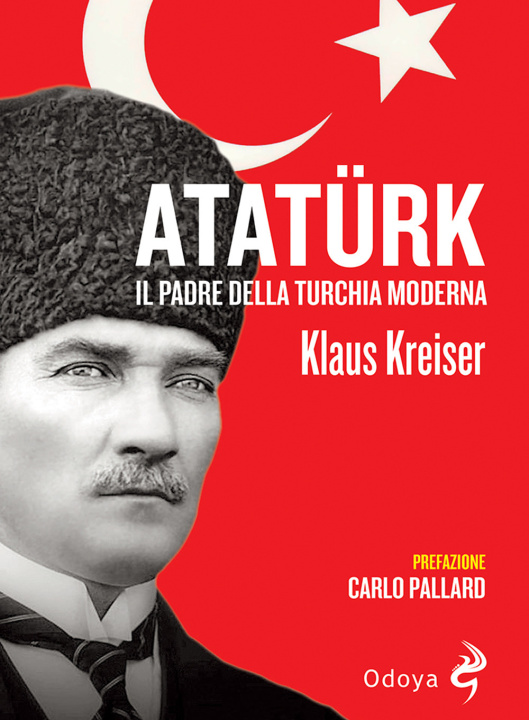 Knjiga Atatürk. Il padre della Turchia moderna Klaus Kreiser