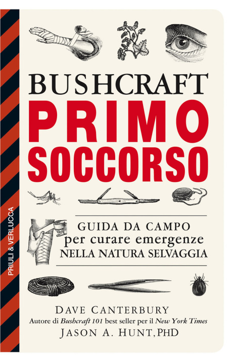 Книга Bushcraft primo soccorso. Guida da campo per curare emergenze nella natura selvaggia Dave Canterbury