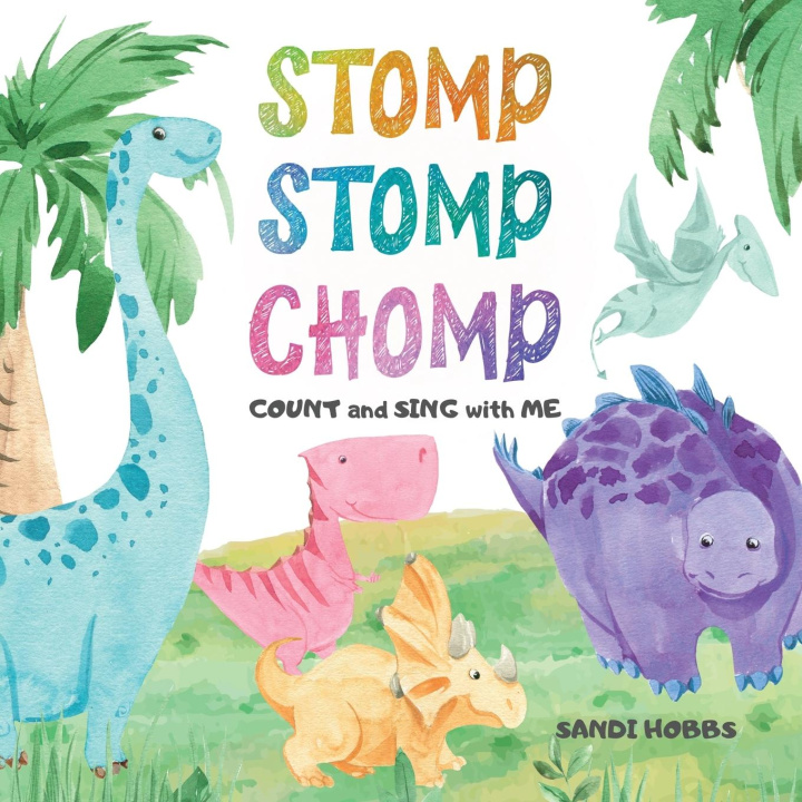 Knjiga Stomp Stomp Chomp Sandi M Hobbs