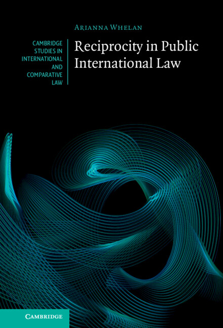 Carte Reciprocity in Public International Law Arianna Whelan