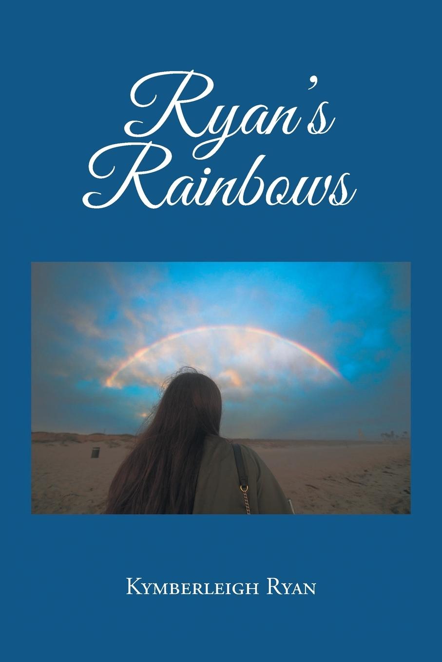 Knjiga Ryan's Rainbows Kymberleigh Ryan