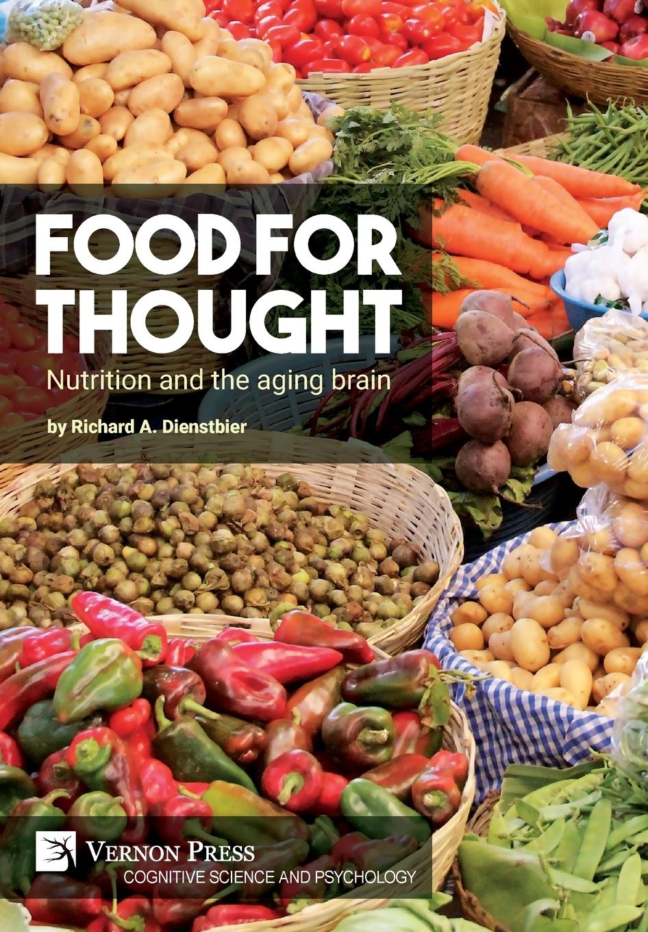 Knjiga Food for thought: Nutrition and the aging brain Richard A. Dienstbier