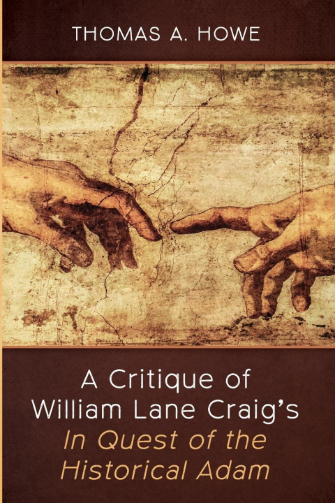 Carte Critique of William Lane Craig's in Quest of the Historical Adam 