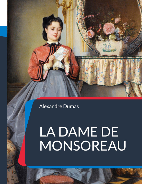 Könyv Dame de Monsoreau 