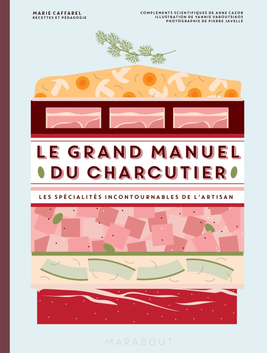 Kniha Le grand manuel du charcutier Marie Caffarel