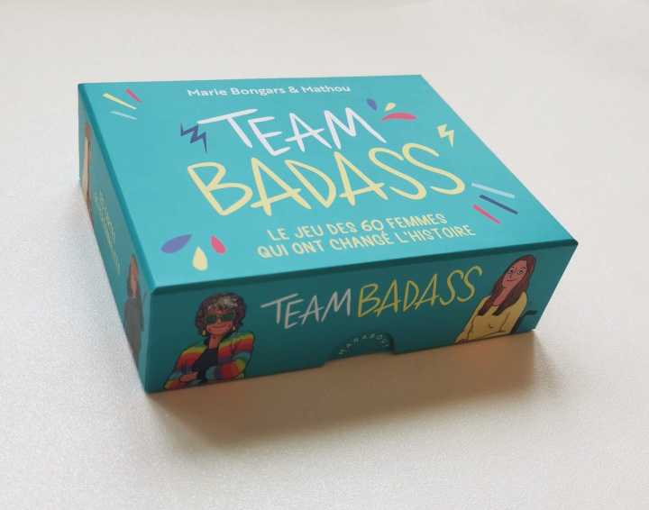 Kniha Team Badass - Le jeu des 60 femmes qui ont changé l'histoire Marie Bongars