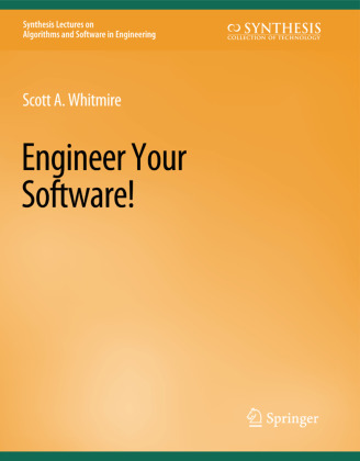 Knjiga Engineer Your Software! Scott A. Whitmire
