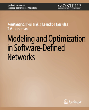 Knjiga Modeling and Optimization in Software-Defined Networks Konstantinos Poularakis