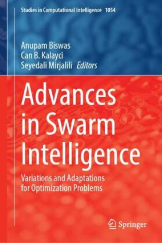 Knjiga Advances in Swarm Intelligence Anupam Biswas