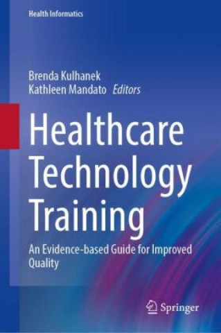 Kniha Healthcare Technology Training Brenda Kulhanek