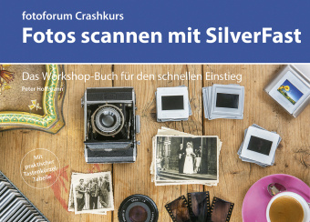 Könyv Crashkurs Fotos scannen mit SilverFast Peter Hoffmann