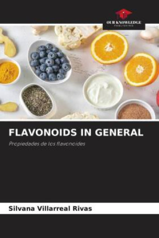 Knjiga FLAVONOIDS IN GENERAL Silvana Villarreal Rivas