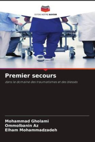 Knjiga Premier secours Ommolbanin Az