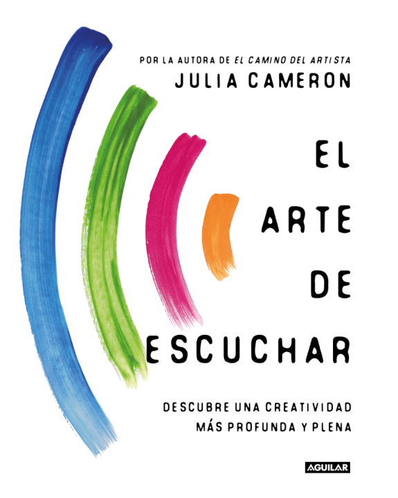Knjiga El arte de escuchar JULIA CAMERON