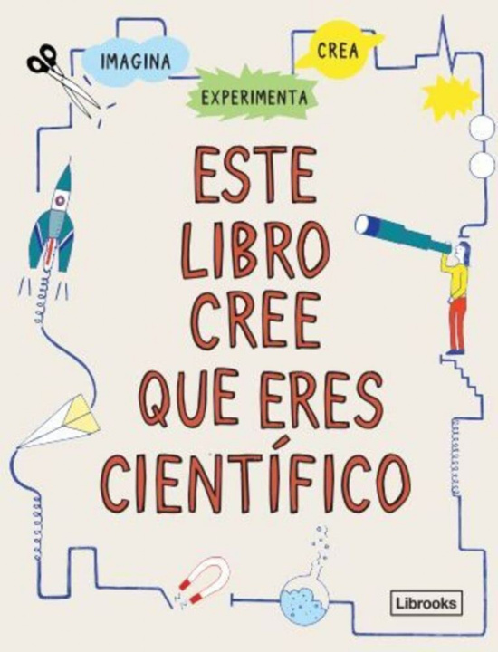 Knjiga Este libro cree que eres científico SCIENCE MUSEUM LONDON