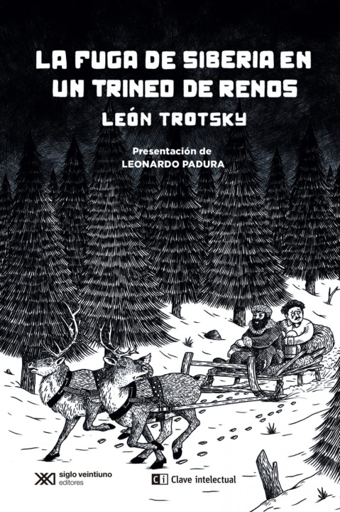 Kniha La fuga de Siberia en un trineo de renos LEONARDO PADURA