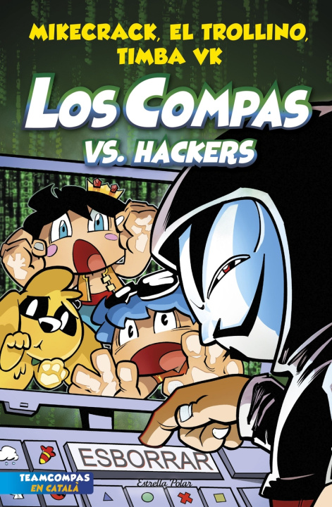 Kniha Los Compas 7. Los Compas vs. Hackers MIKECRACK