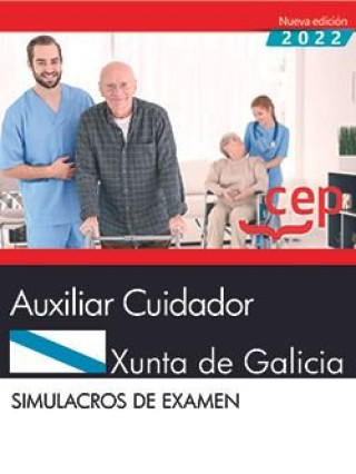 Książka Auxiliar Cuidador. Xunta de Galicia. Simulacros de examen 