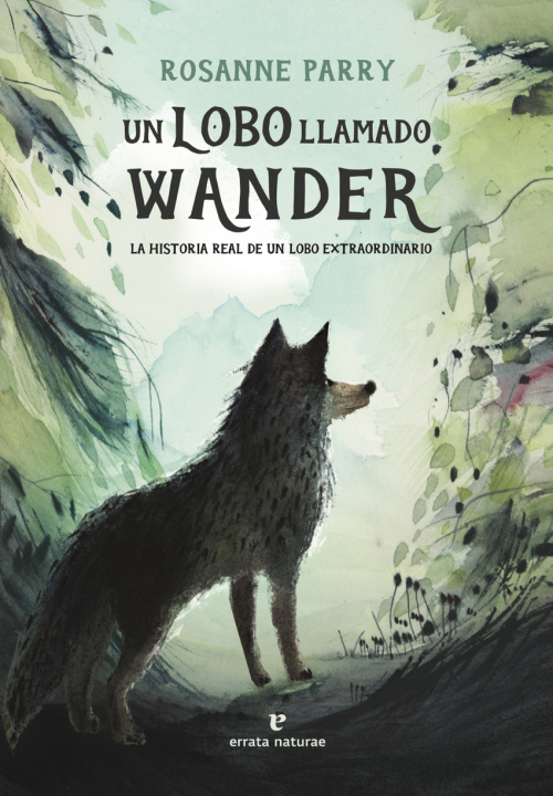 Kniha Un lobo llamado Wander ROSANNE PARRY
