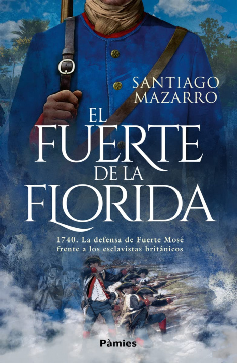 Boek El fuerte de la Florida SANTIAGO MAZARRO