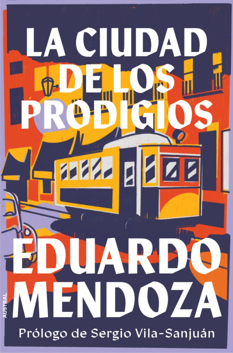 Knjiga La ciudad de los prodigios EDUARDO MENDOZA