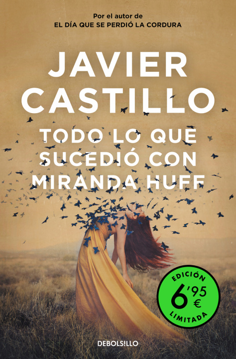 Könyv Todo lo que sucedió con Miranda Huff (edición limitada a precio especial) JAVIER CASTILLO