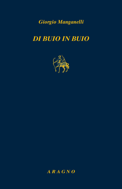 Kniha Di buio in buio Giorgio Manganelli