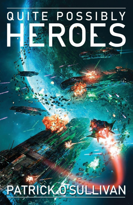 Boek Quite Possibly Heroes Patrick O'Sullivan