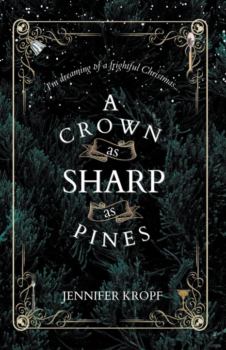 Kniha Crown as Sharp as Pines 