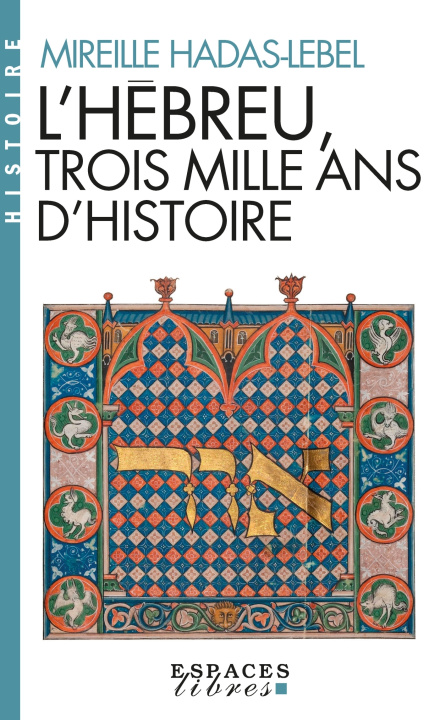 Carte L'Hébreu, trois mille ans d'histoire (Espaces Libres) Mireille Hadas-Lebel