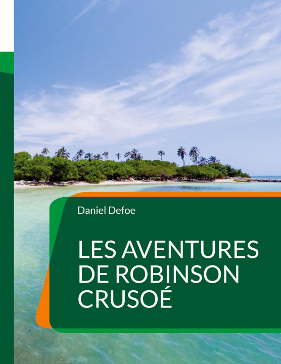 Knjiga Les Aventures de Robinson Crusoe 