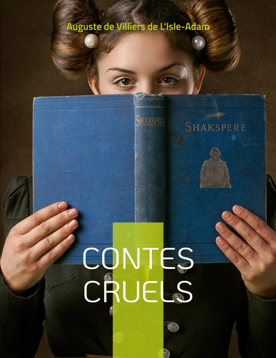 Buch Contes Cruels Auguste de Villiers de L'Isle-Adam