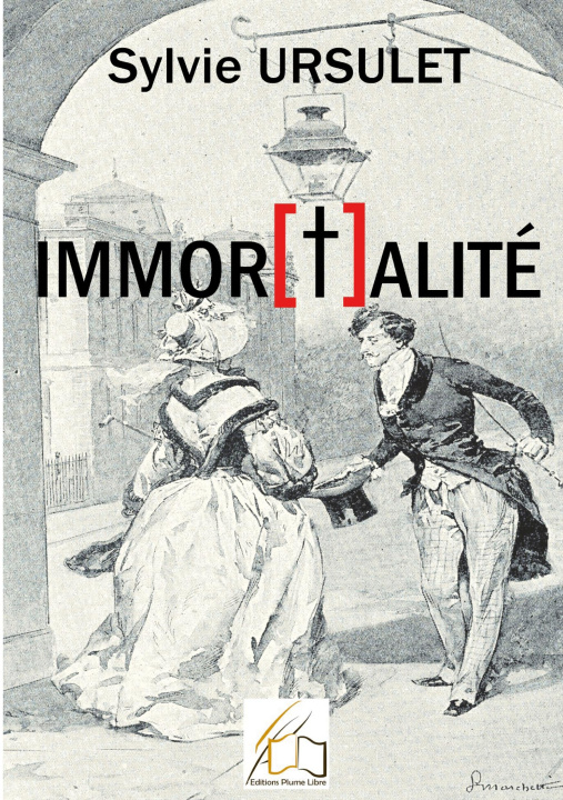 Knjiga Immor[t]alité Editions Plume Libre