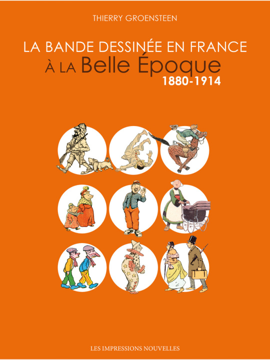 Kniha La Bande dessinée en France à la Belle Epoque - 1880-1914 Thierry GROENSTEEN