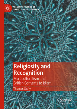 Knjiga Religiosity and Recognition Thomas Sealy