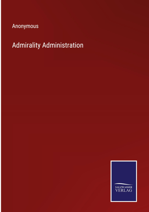 Knjiga Admirality Administration Anonymous